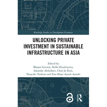 Unlocking Private Investment in Sustainable Infrastructure in Asia