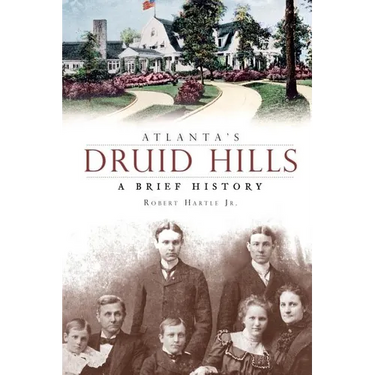 Atlanta's Druid Hills: A Brief History