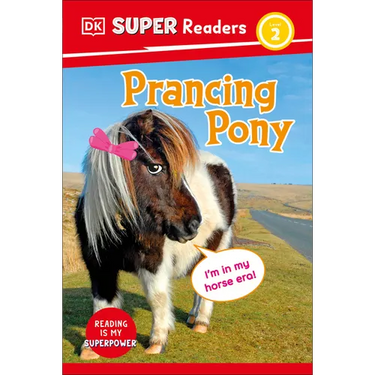 DK Super Readers Level 2 Prancing Pony