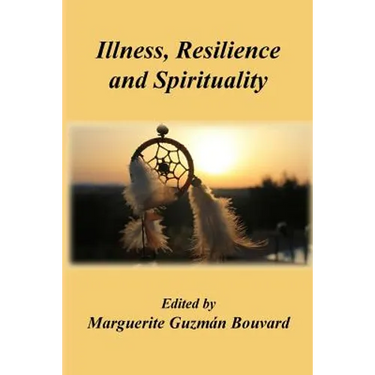 Illness, Resilience and Spirituality