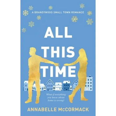 All This Time: A Contemporary Romance Novel