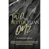 Two Are Better Than One