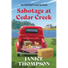 Sabotage at Cedar Creek: Little Red Truck Mysteries #2 Volume 2