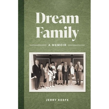 Dream Family: A Memoir