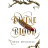 Divine Blood (GOTM Limited Edition #1)