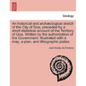 An Historical and Archaeological Sketch of the City of Goa, Preceded by a Short Statistical Account of the Territory of Goa. Written by the Authorizat