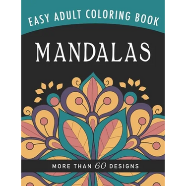 Mandalas: An Easy Large Print Adult Coloring Book Activity for Alzheimer's Patients and Seniors With Dementia