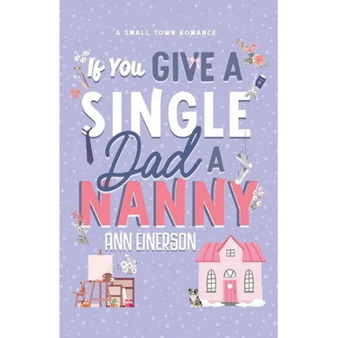 If You Give A Single Dad A Nanny