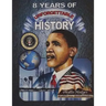 8 Years of Unforgettable History: The Allure of America's First