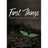 First Things: Surveying the Basics of the Bible