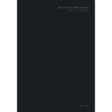 The Works of Gilles Deleuze I: 1953-1969