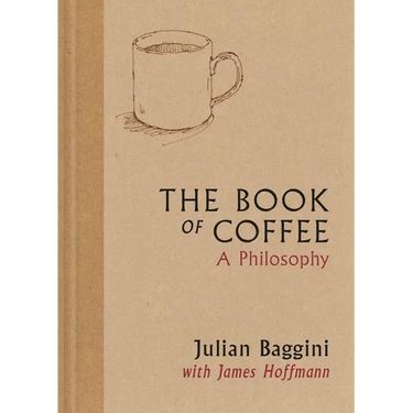 The Book of Coffee: A Philosophy