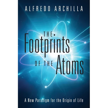 The Footprints of the Atoms: A New Paradigm for the Origin of Life