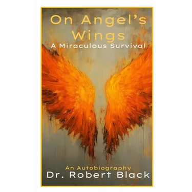 On Angel's Wings-A Miraculous Survival