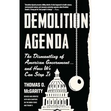 Demolition Agenda: The Dismantling of American Government . . . and How We Can Stop It
