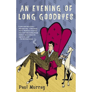 An Evening of Long Goodbyes