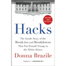 Hacks: The Inside Story of the Break-Ins and Breakdowns That Put Donald Trump in the White House