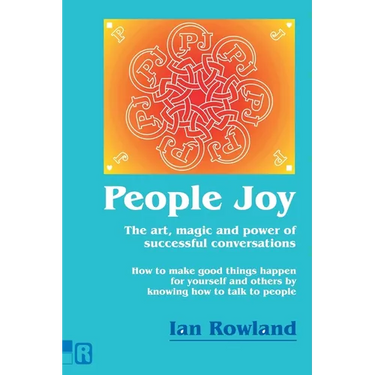 People Joy: The art, magic and power of successful conversations