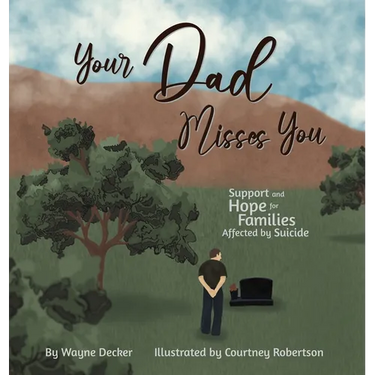 Your Dad Misses You