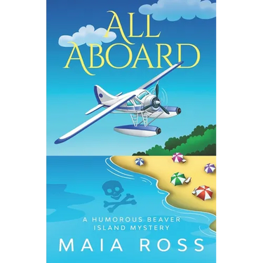 All Aboard: A Humorous Beaver Island Mystery