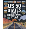 US 50 States Road & Recreational Atlas 2026: The Complete Tour Guide with Detailed Maps, Scenic Byways, RV Routes, Historic Landmarks, Campgrounds, Hi