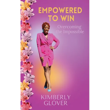 Empowered to Win: Overcoming the Impossible