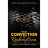 From Conviction to Redemption: A Memoir as Told to Danielle N. Andrews
