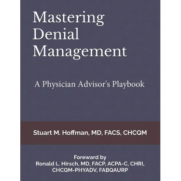Mastering Denial Management: A Physician Advisor's Playbook
