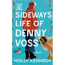 The Sideways Life of Denny Voss