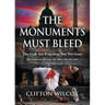 The Monuments Must Bleed