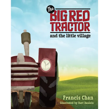 The Big Red Tractor and the Little Village