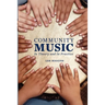 Community Music: In Theory and in Practice