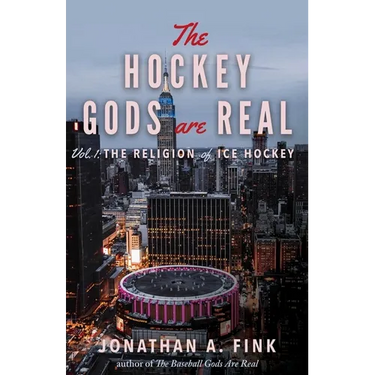 The Hockey Gods are Real: The Religion of Ice Hockey