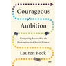Courageous Ambition: Navigating Research in the Humanities and Social Sciences