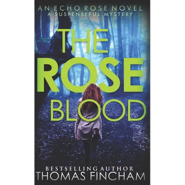The Rose Blood: A Suspenseful Mystery