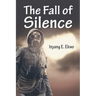 The Fall of Silence