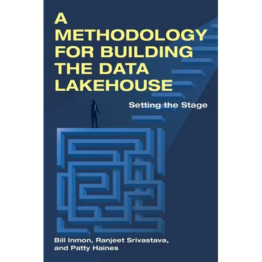 A Methodology for Building the Data Lakehouse