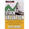 Stock Valuation: An Essential Guide to Wall Street's Most Popular Valuation Models