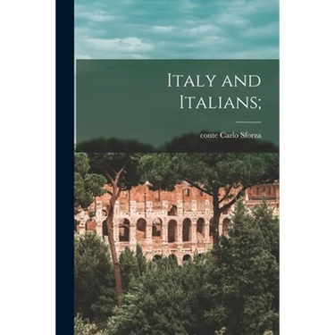 Italy and Italians;