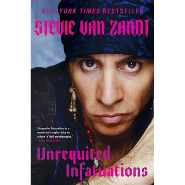 Unrequited Infatuations: A Memoir