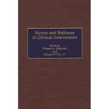 Humor and Wellness in Clinical Intervention
