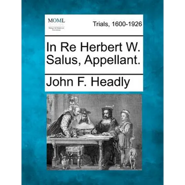 In Re Herbert W. Salus, Appellant.