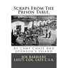 Scraps From The Prison Table, At Camp Chase And Johnson's Island