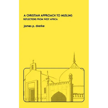 A Christian Approach to Muslims: Reflections from West Africa
