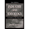 Industry and Ideology: I. G. Farben in the Nazi Era