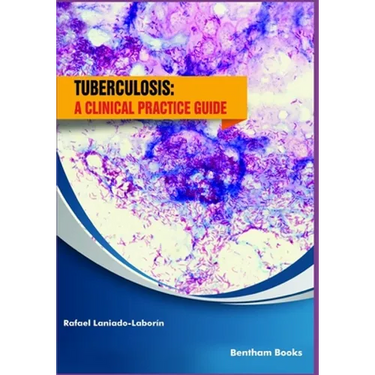 Tuberculosis: a clinical practice guide