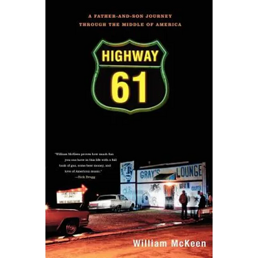 Highway 61: A Father-And-Son Journey Through the Middle of America