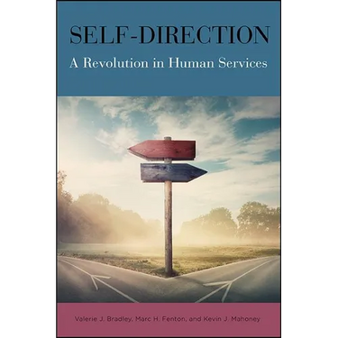 Self-Direction: A Revolution in Human Services