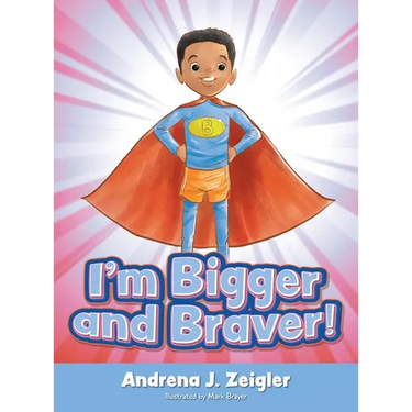 I'm Bigger and Braver