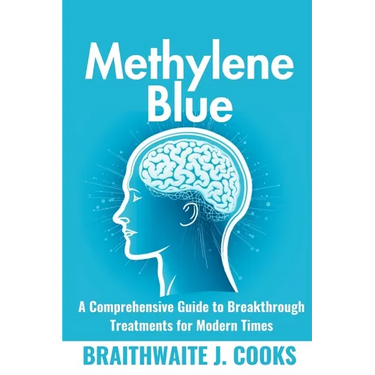 MethyleneBlue: A Comprehensive Guide to Breakthrough Treatments for Modern Times